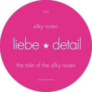 Silky Raven, The Tale Of The Silky Raven / Siesta In Mehrauli (12")