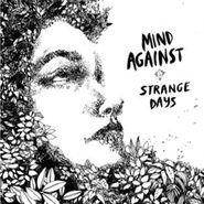 Mind Against, Strange Days (12")