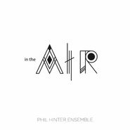 Phil Hinter Ensemble, In The Air (12")