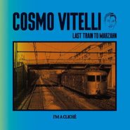 Cosmo Vitelli, Last Train To Marzahn (12")