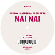 Partok Matushka Apfelberg, Nai Nai (12")