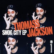 Thomass Jackson, Smog City EP (12")