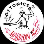 Hard Ton, Not Again/In This Moment (12")
