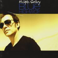 Mark Selby, Blue Highway (CD)