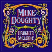 Mike Doughty, Haughty Melodic (LP)