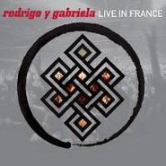 Rodrigo Y Gabriela, Live In France (CD)