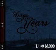 Elliott Brood, Days Into Years (LP)