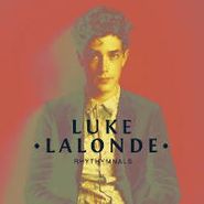 Luke LaLonde, Rhythymnals (LP)