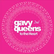 Gavy Queens, To The Heart (CD)