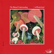 The Mutual Understanding, In Wonderland (LP)