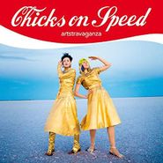 Chicks On Speed, Artstravaganza [2 x 12"] (LP)