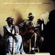 Ogoya Nengo And The Dodo Women's Group, On Mande (LP)