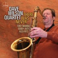 Dave Wilson, There Was Never (CD)