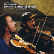 Aly Bain, Transatlantic Sessions Vol. 2