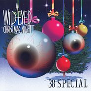 38 Special, A Wild-Eyed Christmas Night (CD)