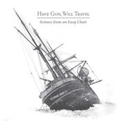 Have Gun, Will Travel, Science From An Easy Chair (LP)