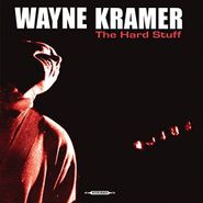 Wayne Kramer, The Hard Stuff [Red Vinyl] (LP)