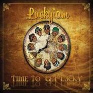 Luckyjam, Time To Get Lucky (CD)