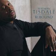 Wayman Tisdale, Rebound (CD)