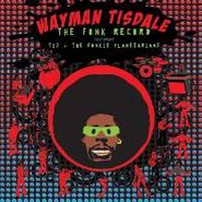 Wayman Tisdale, The Fonk Record: Featuring Tiz & Fonkie Planetarians (CD)