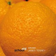 James Tenney, Old School (CD)