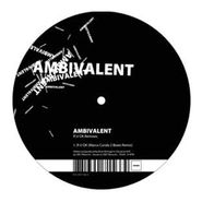 Ambivalent, R U OK Remixes