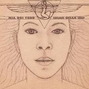 Mia Doi Todd, Cosmic Ocean Ship (LP)