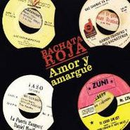 Various Artists, Bachata Roja: Amor Y Amargue (CD)