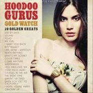 Hoodoo Gurus, Gold Watch:20 Golden Greats (CD)