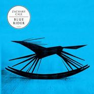 Zachary Cale, Blue Rider (LP)