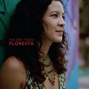 Mia Doi Todd, Floresta (LP)