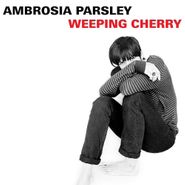 Ambrosia Parsley, Weeping Cherry (CD)