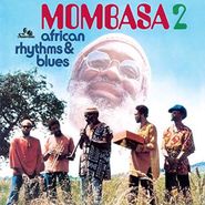 Mombasa, African Rhythms & Blues 2 (LP)