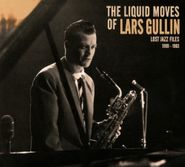 Lars Gullin, The Liquid Moves Of Lars Gullin (CD)