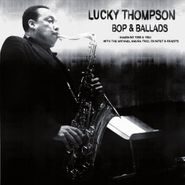 Lucky Thompson, Bop & Ballads (CD)