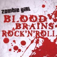 Zombie Girl, Blood Brains & Rock'n'roll (CD)