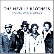 The Neville Brothers, Hook Line & Sinker (CD)