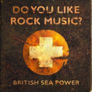 British Sea Power, Do You Like Rock (CD)