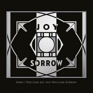 Spiro , Welcome Joy And Welcome Sorrow (CD)