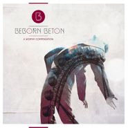 Beborn Beton, A Worthy Compensation (CD)