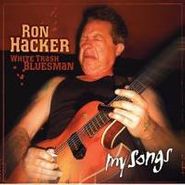 Ron Hacker, My Songs (CD)