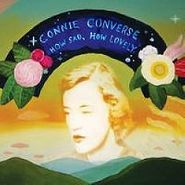 Connie Converse, How Sad, How Lovely (CD)