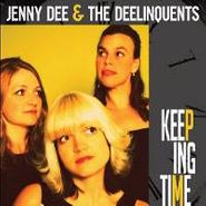 Jenny Dee & The Deelinquents, Keeping Time (CD)