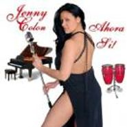 Jenny Colon, Ahora Si (CD)