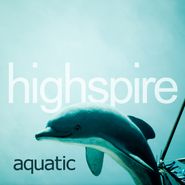 Highspire, Aquatic (CD)