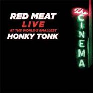 Red Meat, Live At The World's Smallest Honky Tonk (CD)