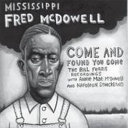 Fred McDowell, Come & Found You Gone (CD)