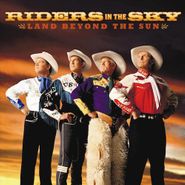 Riders In The Sky, Land Beyond The Sun (CD)