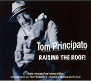 Tom Principato, Raising The Roof! (CD)