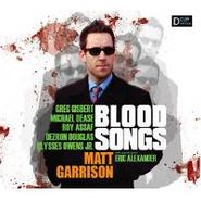 Matthew Garrison, Blood Songs (CD)